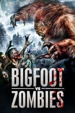 Watch Bigfoot Vs. Zombies Movie4k