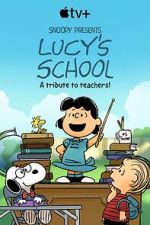 Watch Snoopy Presents: Lucy\'s School (TV Special 2022) Movie4k