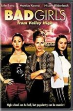 Watch Bad Girls from Valley High Movie4k