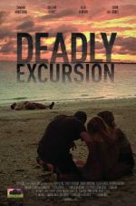 Watch Deadly Excursion Movie4k