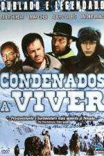 Watch Condenados a vivir Movie4k