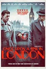 Watch Once Upon a Time in London Movie4k