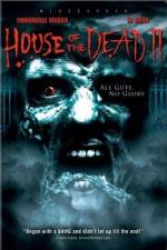 Watch House of the Dead 2 Movie4k