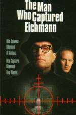 Watch The Man Who Captured Eichmann Movie4k