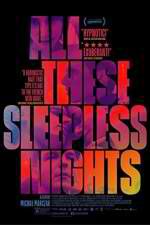 Watch All These Sleepless Nights Movie4k