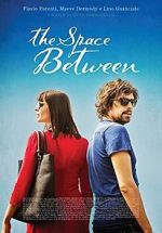 Watch The Space Between Movie4k