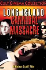 Watch The Long Island Cannibal Massacre Movie4k