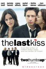 Watch The Last Kiss Movie4k