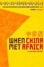 Watch When China Met Africa Movie4k