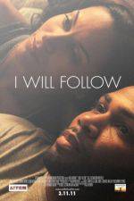 Watch I Will Follow Movie4k