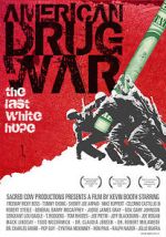 Watch American Drug War: The Last White Hope Movie4k