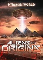 Watch Pyramid World: Aliens and Origins Online Movie4k