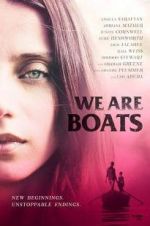 Watch We Are Boats Movie4k