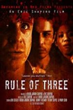 Watch Rule of 3 Movie4k