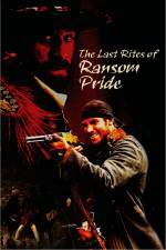 Watch The Last Rites of Ransom Pride Movie4k