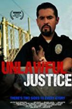 Watch Unlawful Justice Movie4k