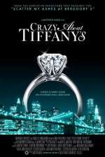 Watch Crazy About Tiffany's Movie4k