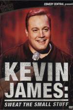 Watch Kevin James Sweat the Small Stuff Movie4k