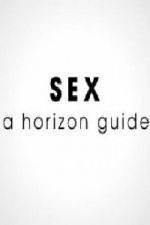 Watch Sex: A Horizon Guide Movie4k