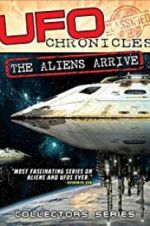 Watch UFO Chronicles: The Aliens Arrive Movie4k