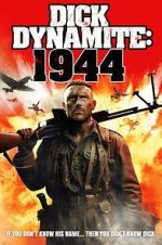 Watch Dick Dynamite 1944 Movie4k