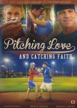Watch Pitching Love and Catching Faith Movie4k