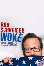 Watch Rob Schneider: Woke Up in America (TV Special 2023) Movie4k