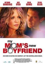 Watch My Mom's New Boyfriend Movie4k