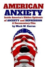 Watch American Anxiety: Inside the Hidden Epidemic of Anxiety and Depression Movie4k