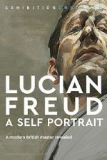 Watch Exhibition on Screen: Lucian Freud - A Self Portrait 2020 Movie4k