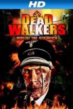 Watch Dead Walkers: Rise of the 4th Reich Movie4k