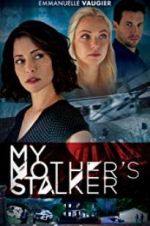 Watch My Mother\'s Stalker Movie4k