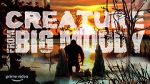 Watch Creature from Big Muddy: An Illinois Bigfoot Legend Movie4k