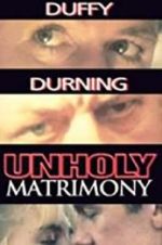 Watch Unholy Matrimony Movie4k