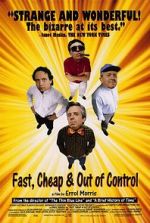 Watch Fast, Cheap & Out of Control Movie4k