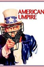 Watch American Umpire Movie4k