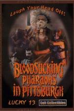 Watch Bloodsucking Pharaohs in Pittsburgh Movie4k