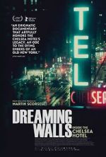 Watch Dreaming Walls: Inside the Chelsea Hotel Movie4k