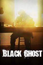 Watch Black Ghost Movie4k