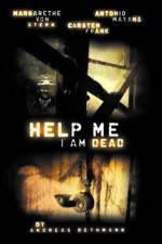 Watch Help me I am Dead Movie4k