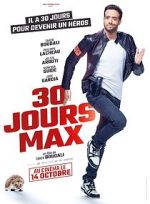 Watch 30 jours max Online Movie4k