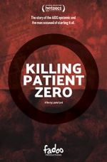 Watch Killing Patient Zero Movie4k