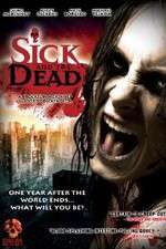 Watch Sick and the Dead Movie4k