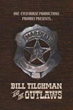 Watch Bill Tilghman and the Outlaws Movie4k