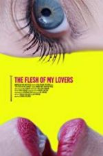 Watch The Flesh of My Lovers Movie4k