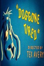 Watch Doggone Tired Movie4k