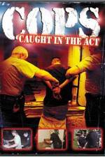 Watch Cops - Caught In The Act Movie4k