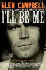 Watch Glen Campbell: I'll Be Me Movie4k