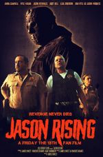 Watch Jason Rising: A Friday the 13th Fan Film Movie4k