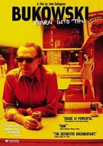 Watch Bukowski: Born into This Movie4k